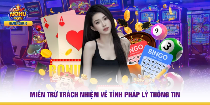 Miễn trừ trách nhiệm về tính pháp lý thông tin